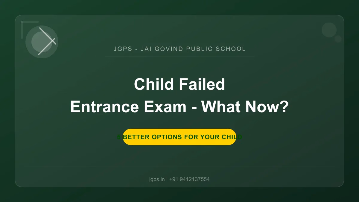 Your Child Failed the Entrance Exam — What Now? (5 Options)