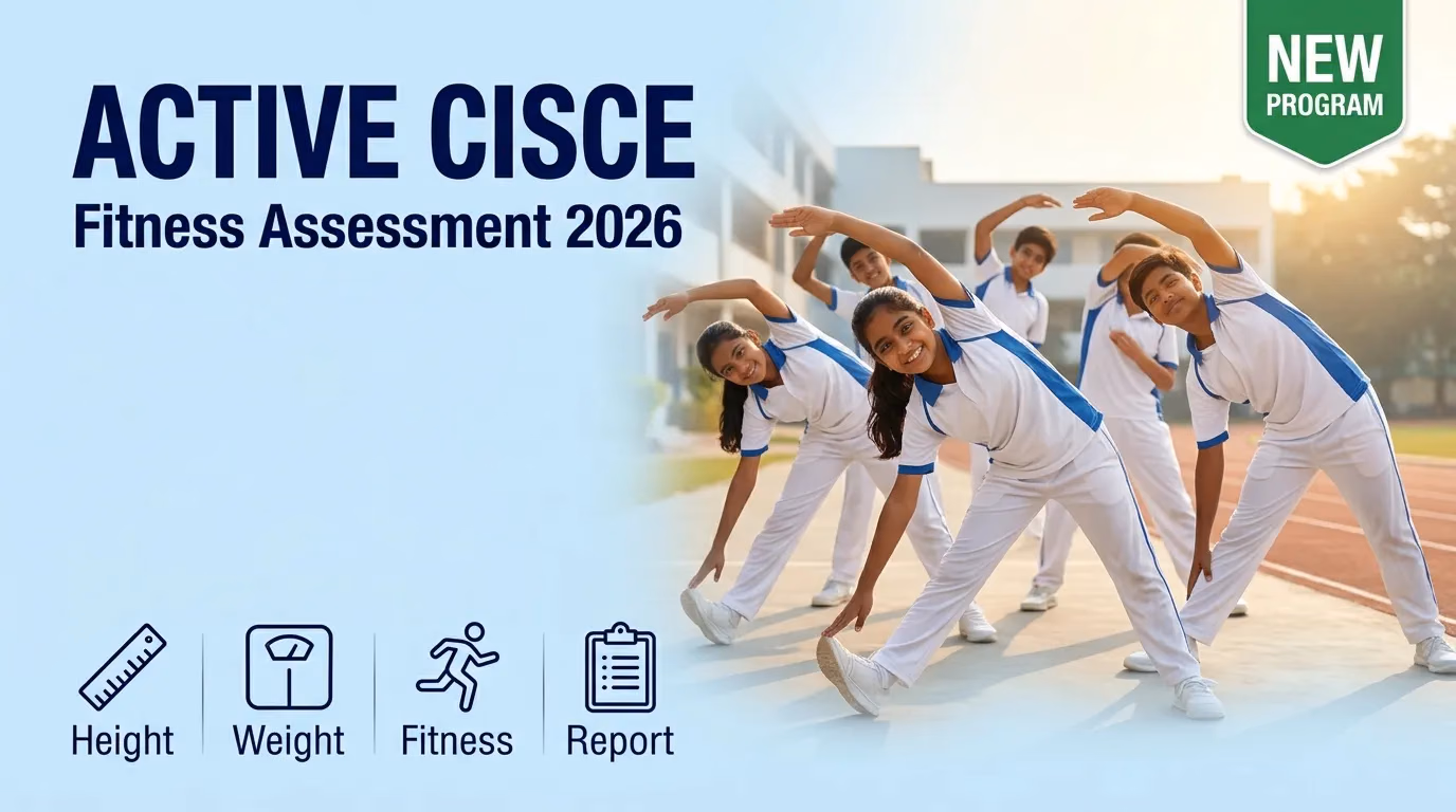CISCE Fitness Assessment 2026: What Parents Must Know