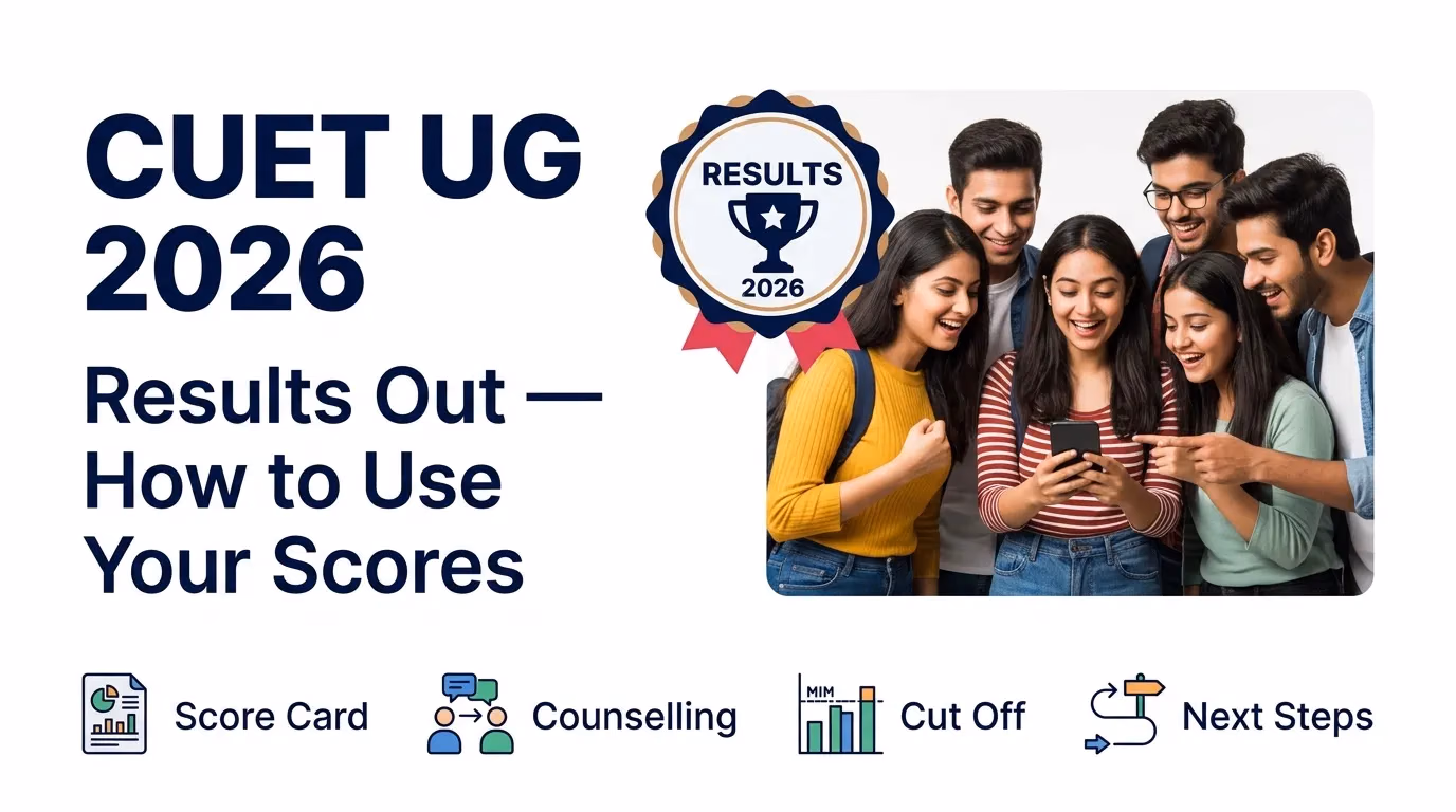 CUET UG 2026 Results Declared: A Principal's Guide to Choosing Top Universities