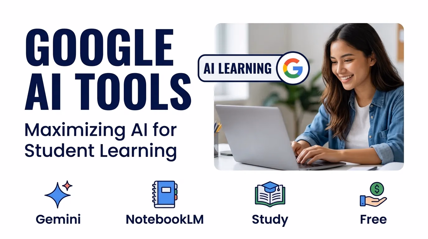 Maximizing the New Google AI Tools for Students (ISTE 2026 Updates)