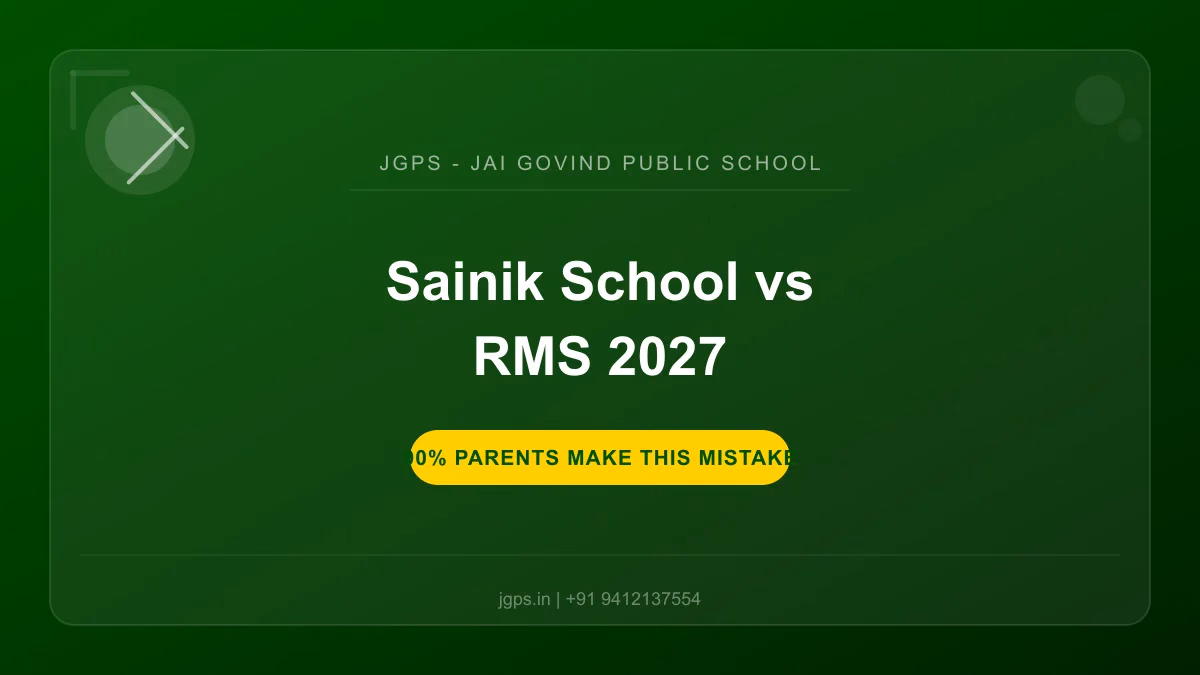 Sainik School vs Military School (RMS) 2027 — Which Should Your Child Join?